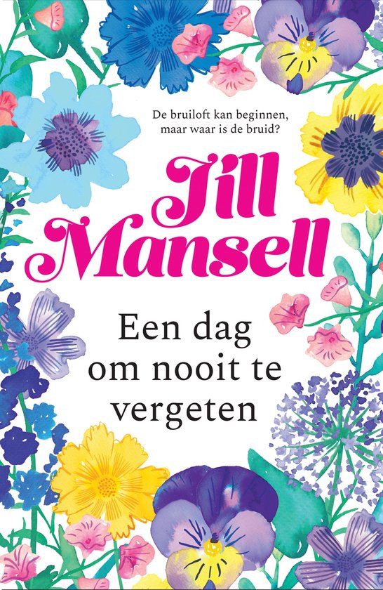 Een dag om nooit te vergeten - Jill Mansell - Paperback - Nederlands