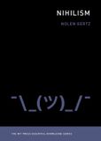 Nihilism The MIT Press Nihilism Paperback