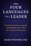 The Four Languages of a Leader: Finding Your Heart Language and Building Teams That Can Connect with Anyone