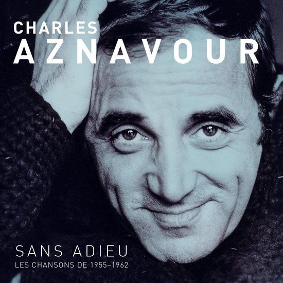 Source1 Charles Aznavour - Sans Adieu - Les Chansons 1955-1962 (CD)