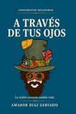 Libro Amadeus Magic Libro invisible - A través de tus ojos Volumen 1 - Magia y mentalismo escenario: Truco de Magia Predicción y mentalismo