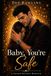 Baby, You're Safe: A Chosen Security Romance