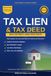 Tax Lien and Tax Deed Investing: How to Buy Property Tax Liens and Deeds for High Interest and Deep Discounts, with Auction Strategies, Due Diligence, and Real Numbers for Investors
