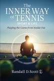 The Libri GmbH The Inner Way of Tennis, Sport, and Life