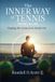The Libri GmbH The Inner Way of Tennis, Sport, and Life