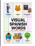 Visual Spanish Words: See it. Learn it. Remember it.