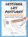 Dessiner les postures: Croquis rapides à main levée