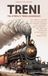 Treni, tra Storia e Treni Leggendari: Dai treni a vapore all’alta velocità, dall’Orient Express alle leggende della ferrovia, un libro per viaggiare attraverso la storia ferroviaria