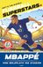 MBAPPÉ: Vom Bolzplatz ins Stadion: 4