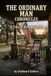 The Ordinary Man Chronicles: A Tale of Robert Smith Paperback