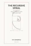 The Recursive Spiral: Fibonacci, RFPA/AVPT, and the Odisena Infinity Engine