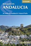 WALKING IN ANDALUCIA: 36 Routes In Andalucia's Natural Parks
