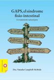 GAPS, Editorial Diente de Leon GAPS, el síndrome fisio-intestinal Paperback 560 pages