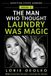 The Independently Published The Man Who Thought Laundry Was Magic: Invisible Workload, Domestic Competence, and the Chore Wars: 3