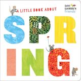 A Leo Lionni A Little Book About Spring