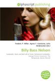 Billy OmniScriptum Billy Bass Nelson: Funkadelic, Rock and Roll Hall of Fame, Parliament-Funkadelic, George Clinton (musician), The Parliaments, Bernie Worrell Paperback