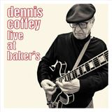 Dennis Coffey Live At Baker's