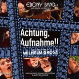 Achtung, Ebony Band & Werner Herbers - Achtung, Aufnahme!! (CD)