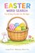 Easter Word Search: Fun, Relaxing Holiday Activity Book for Adults, Seniors & Kids