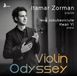 Violin First Hand Itamar Zorman: Violin Odyssey