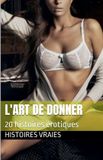 L'art Fellation- L'art de donner Paperback