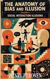 The Anatomy of Bias and Illusion