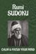 Rumi Sudoku Puzzle Book calm and focus your mind: Rumi Sudoku puzzles | Helps to relax the mind reduces anxiety | 6x9 inches,110 pages | 50+ Puzzles | Solutions Included