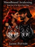 MoonBound Awakening: Book one of the Woven Fates Trilogy