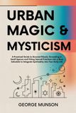 Urban Bol Urban Magic & Mysticism