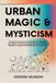 Urban Bol Urban Magic & Mysticism