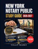New York Notary Public Study Guide 2026-2027: A Complete Review of Notary Laws, Duties, Procedures, Ethics, and Exam Preparation with Practice Questions, Answer Explanations, and Full-Length Tests
