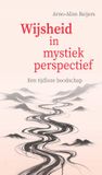 Wijsheid Uitgeverij Panta Rhei Wijsheid in mystiek perspectief