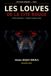 LES LOUVES DE LA CITE ROUGE: ROMAN