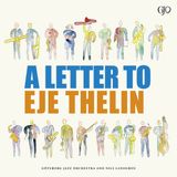Outhere Goteborg Jazz Orchestra, Nils Landgren - Letter To Eje Thelin (2 LP)