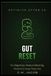 GUT HEALTH RESET FOR MEN OVER 50: Fix Digestion, Reduce Bloating, and Restore Energy Naturally — Without Extreme Diets