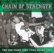 Sonic Rendezvous Chain Of Strength - The One Thing That Still Holds True (LP)
