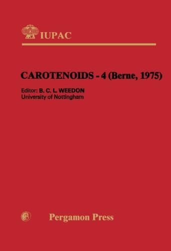 Carotenoids - 4: Main Lectures Presented at the Fourth International Symposium on Carotenoids, Berne, Switzerland, 25-29 August 1975