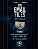 The Email Files-vol 1: Fondamenta, protocolli e infrastrutture