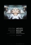 Artists’ Bloomsbury Academic Artists’ Moving Image / Book / 2026