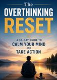 The Overthinking Reset