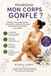 Pourquoi mon corps gonfle ?: Rétention d’eau, jambes lourdes, ventre gonflé : comprendre les causes et apprendre les bons gestes à la maison (Le guide pratique de l'automassage lymphatique )