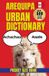 Arequipa Urban Dictionary Paperback