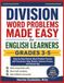 Division Word Problems Made Easy for English Learners Grades 3-5