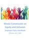 Illinois Commission on Equity and Inclusion Employee Policy Handbook: Effective July 1, 2022