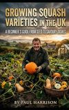 Growing Squash Varieties in the UK