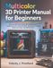 Multicolor 3D Printer Manual for Beginners
