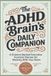 The ADHD Brain's Daily Companion: A Science-Backed Executive Function Planner for Working With Your Brain (3-Month Undated Edition)