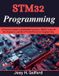 STM32 Libri GmbH STM32 Programming: A Practical Guide to Embedded Systems, ARM Cortex-M Development, and Real-World Firmware Engineering