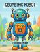 Geometric Robot Coloring Book