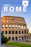 Rome, Italy Travel Photo Collection: A Coffee Table Photo Book of the Most Beautiful Attractions and Places to Explore (Full-Color)